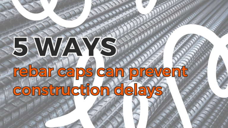 The title "5 Ways Rebar Caps Can Prevent Construction Delays" overlaid on an image of undeveloped land at a construction site.